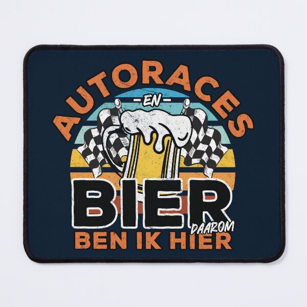 Item preview, Autoraces en Bier Daarom Ben Ik Hier designed and sold by Numero14.