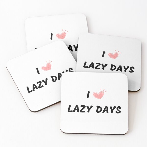 Item preview, I love lazy days, cute and funny graphic slogan gift ideas for yourself, your family and your friend’s  designed and sold by haRexia.