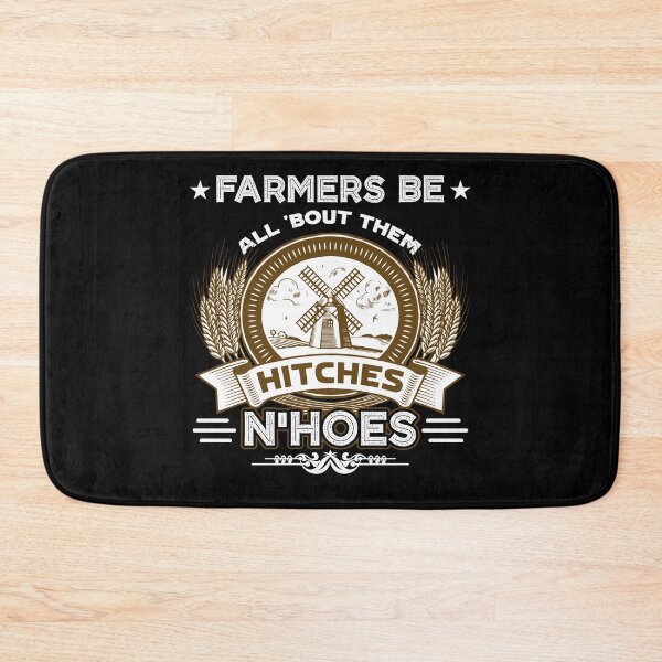 Item preview, Farmers Be All About Them Hitches N'Hoes designed and sold by UnknownArtistt.