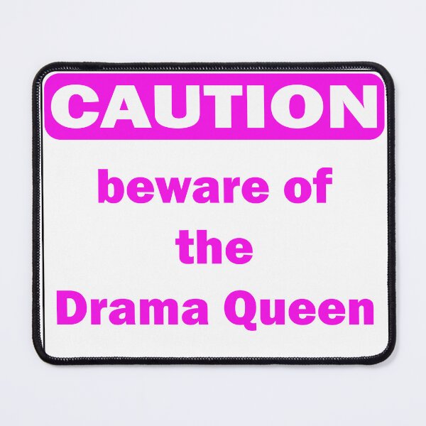 Item preview, Caution beware of the Drama Queen designed and sold by cmphotographs.