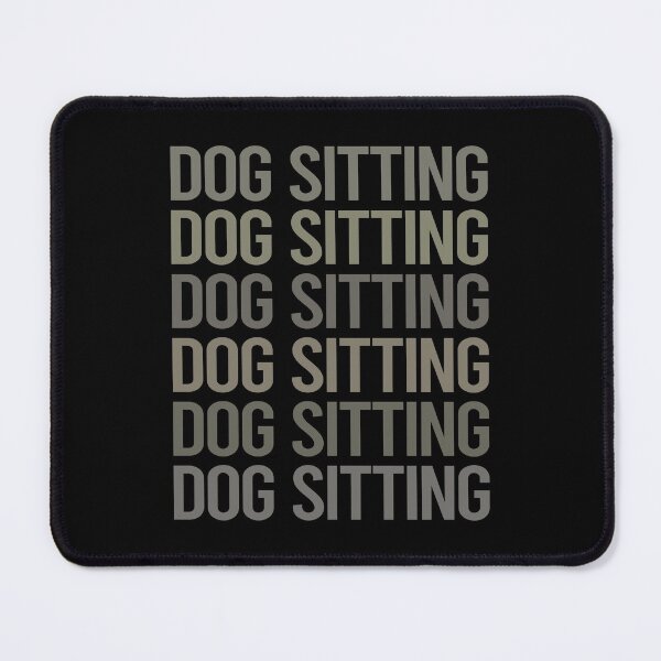 Item preview, Gray Text Art Dog Sitting designed and sold by TartSpiderWeb.