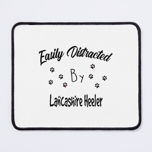 Item preview, Easily Distracted By Lancashire Heeler    Lover Dog Owner   designed and sold by LadyMaggill.