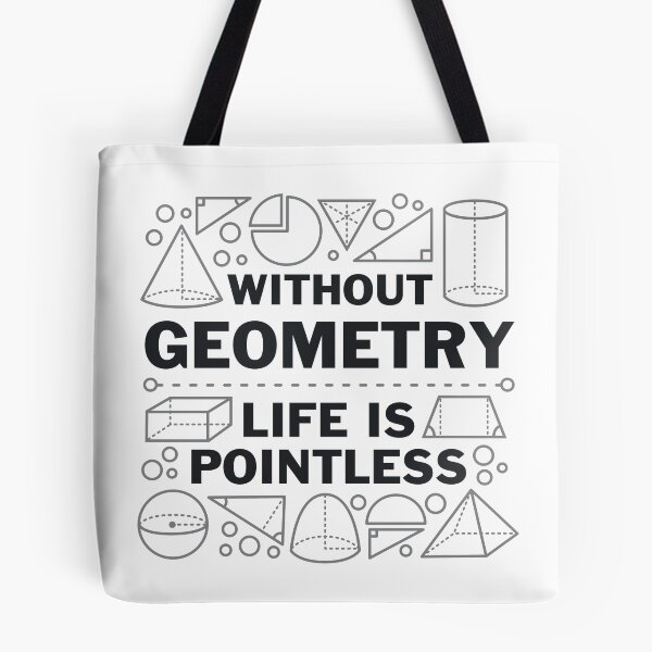 Item preview, Without Geometry Life Is Pointless designed and sold by DetourShirts.