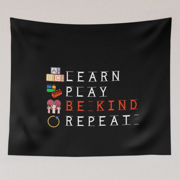 Item preview, Play Learn Be Kind Repeat designed and sold by ImaginedCo.