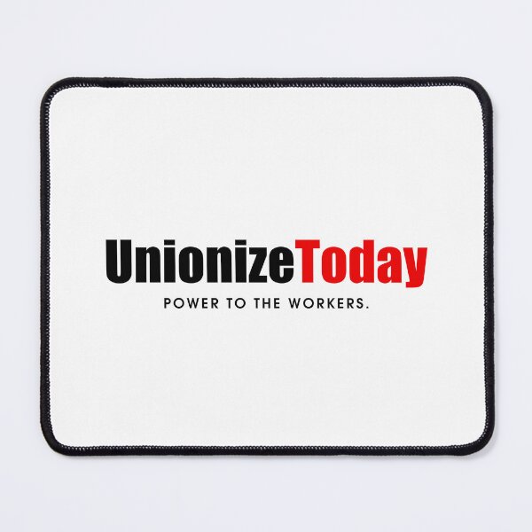 Item preview, Unionize Today designed and sold by VonHafe.