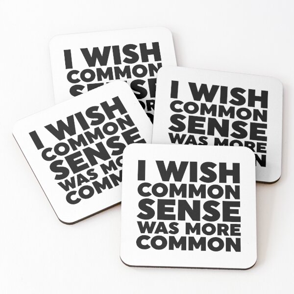 Item preview, I Wish Common Sense Was More Common designed and sold by ZoollGraphics.