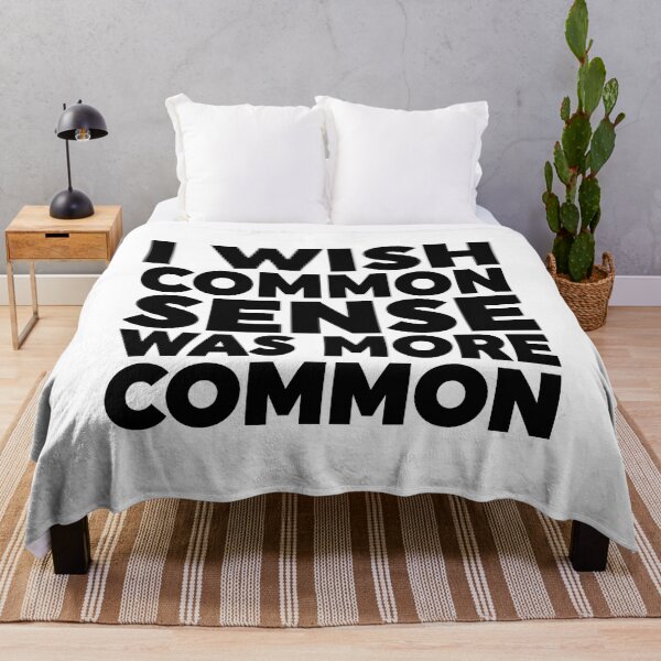 Item preview, I Wish Common Sense Was More Common designed and sold by ZoollGraphics.
