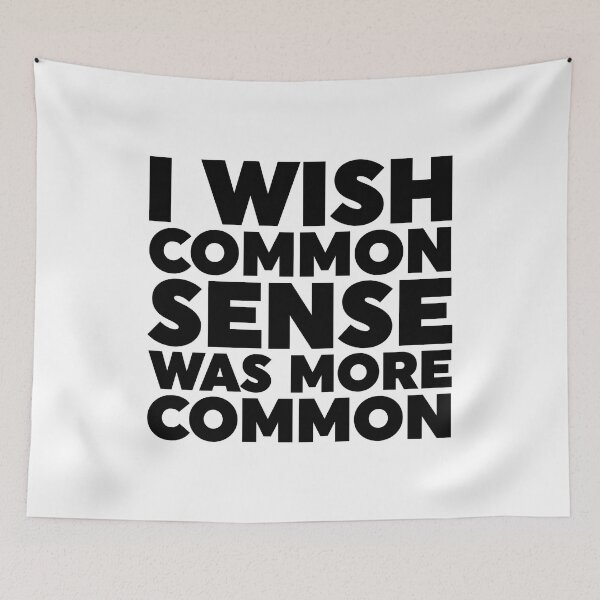 Item preview, I Wish Common Sense Was More Common designed and sold by ZoollGraphics.