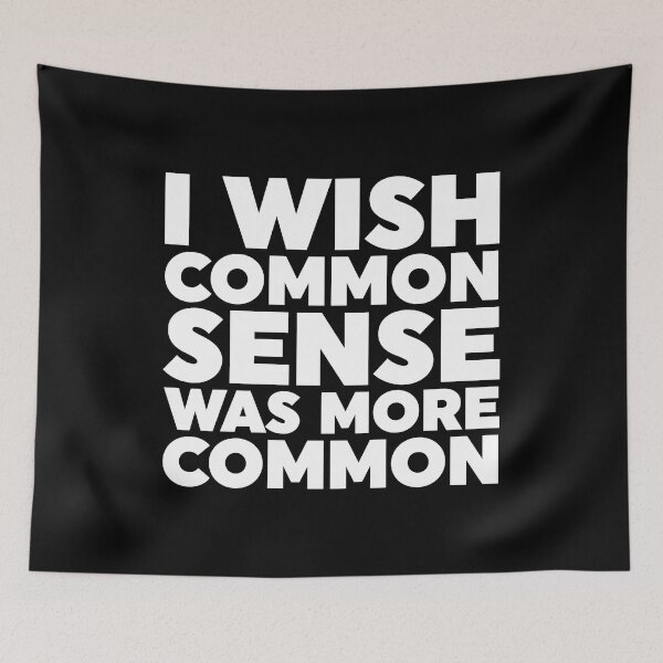 Item preview, I Wish Common Sense Was More Common designed and sold by ZoollGraphics.