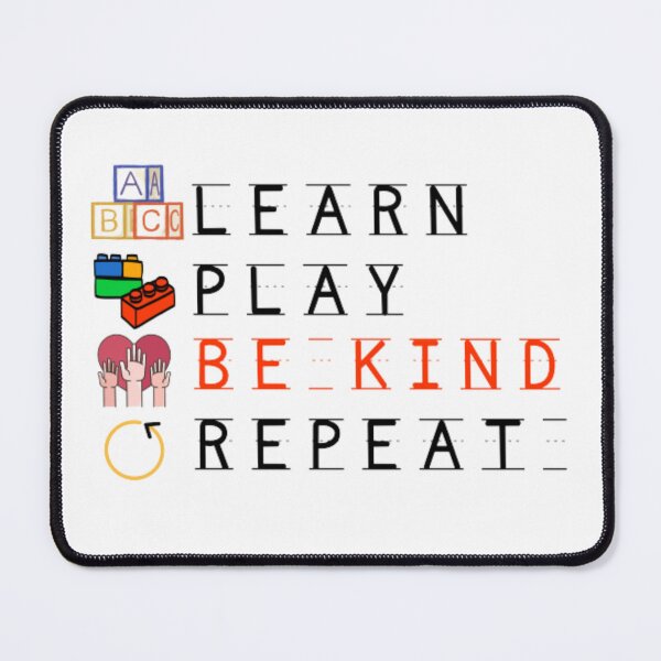 Item preview, Play Learn Be Kind Repeat designed and sold by ImaginedCo.