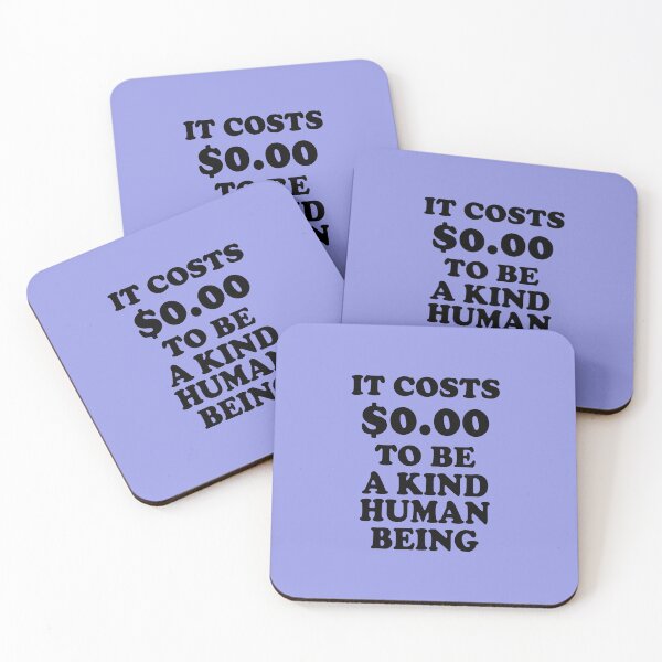 Item preview, It Costs $0.00 To Be A Kind Human Being designed and sold by Moeez Javed.