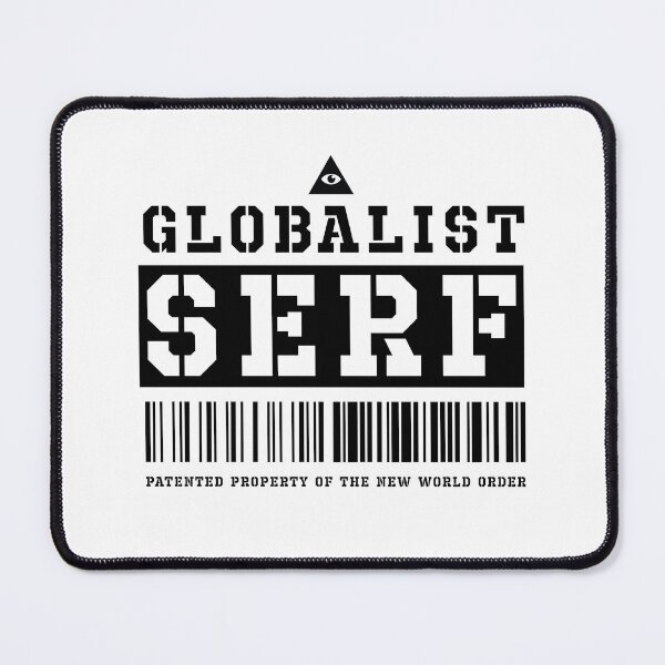Item preview, Globalist Serf - Funny New World Order Illuminati Halloween designed and sold by NatIntrovertSoc.