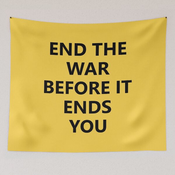 Item preview, End the war, before it ends you designed and sold by redgoch.