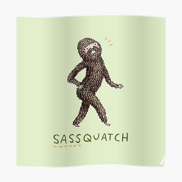 Sassquatch Poster