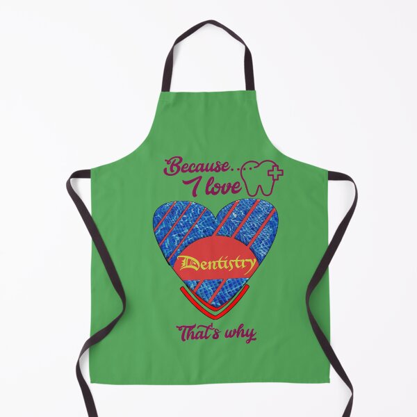 Item preview, Because I love dentistry, that's why...  designed and sold by Chakilogy.