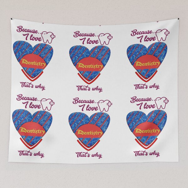 Item preview, Because I love dentistry, that's why...  designed and sold by Chakilogy.