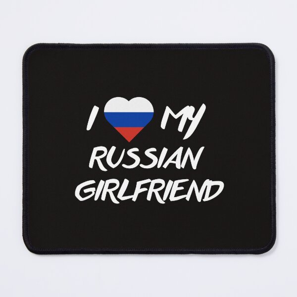 Item preview, I Love My Russian Girlfriend designed and sold by Suzy Perez Art.
