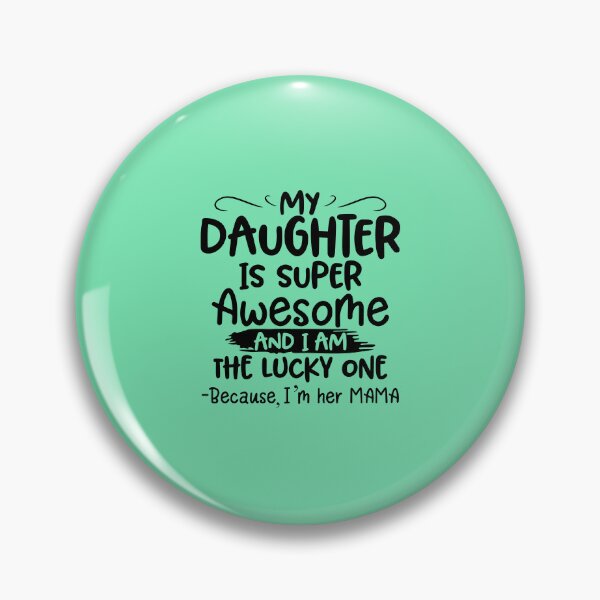 Item preview, My Daughter Is Super Awesome designed and sold by Moeez Javed.