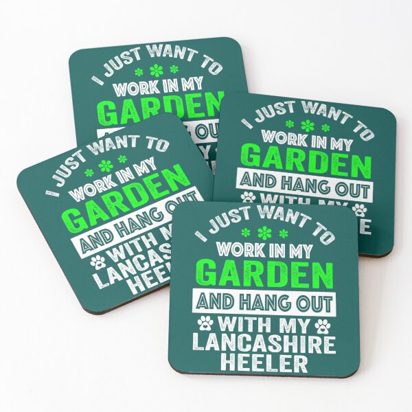 Item preview, I Just Want To Work On My Garden And Hang Out With My Lancashire heeler, Gardening And Lancashire he designed and sold by LadyMaggil.