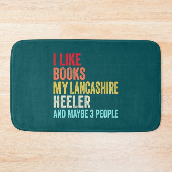 Item preview, I like Books My Lancashire heeler and maybe 3 people Shirt,Funny Lancashire heeler and Books Lovers  designed and sold by LadyMaggil.