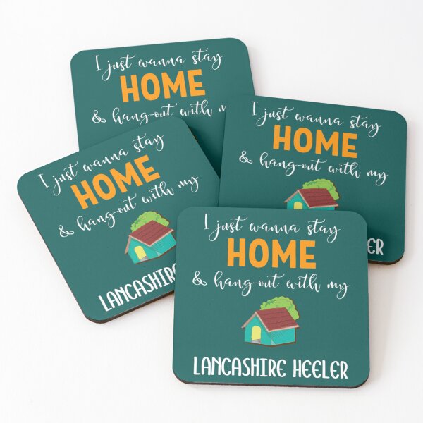 Item preview, I Just Wanna Stay Home And Hang Out With My Lancashire Heeler - Lancashire Heeler Gift Idea   designed and sold by LadyMaggil.