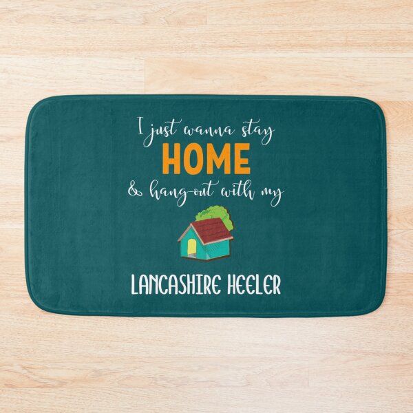 Item preview, I Just Wanna Stay Home And Hang Out With My Lancashire Heeler - Lancashire Heeler Gift Idea   designed and sold by LadyMaggil.