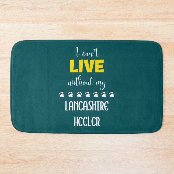 Item preview, I Can_t Live Without My Lancashire Heeler - Lancashire Heeler Gift Idea   designed and sold by LadyMaggil.