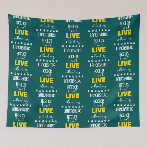 Item preview, I Can_t Live Without My Lancashire Heeler - Lancashire Heeler Gift Idea   designed and sold by LadyMaggil.