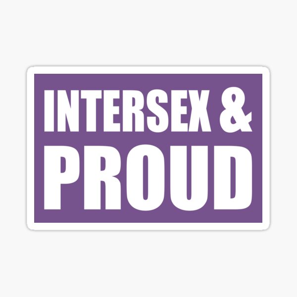 Intersex & Proud Sticker Sticker
