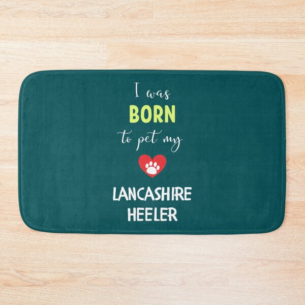 Item preview, I Was Born To Pet My Lancashire Heeler - Lancashire Heeler Gift Idea   designed and sold by LadyMaggil.