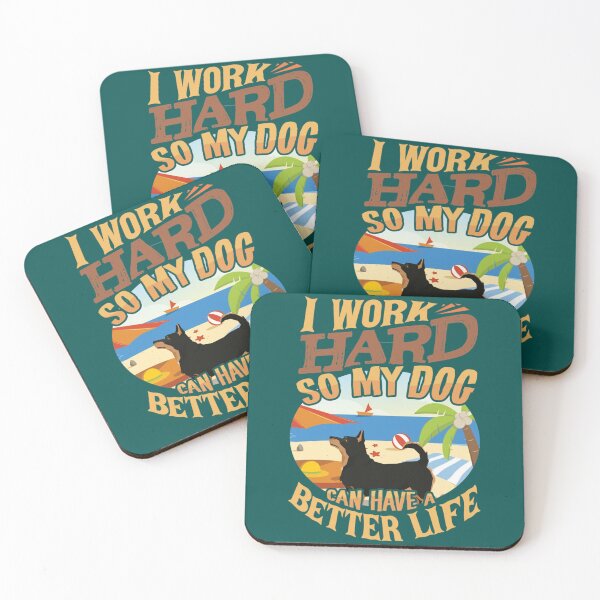 Item preview, I Work Hard So My Lancashire Heeler Can Have A Better Life - Funny Lancashire Heeler Design   designed and sold by LadyMaggil.