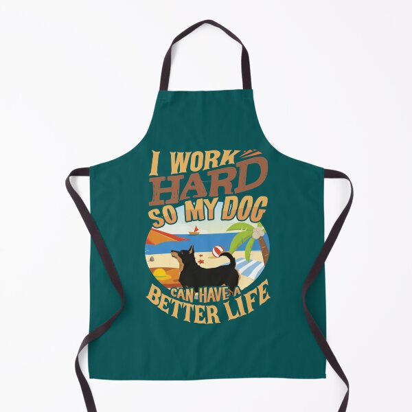 Item preview, I Work Hard So My Lancashire Heeler Can Have A Better Life - Funny Lancashire Heeler Design   designed and sold by LadyMaggil.