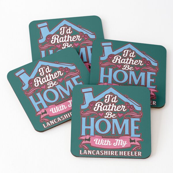Item preview, I_d Rather Be Home With My Lancashire Heeler - Lancashire Heeler   designed and sold by LadyMaggil.