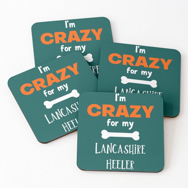 Item preview, I_m Crazy For My Lancashire Heeler - Lancashire Heeler Gift Idea   designed and sold by LadyMaggil.
