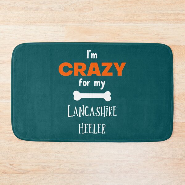 Item preview, I_m Crazy For My Lancashire Heeler - Lancashire Heeler Gift Idea   designed and sold by LadyMaggil.