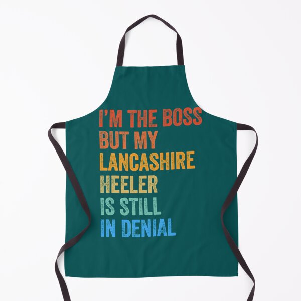 Item preview, I_m The Boss Lancashire Heeler Still In Denial    designed and sold by LadyMaggil.