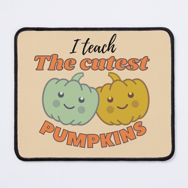 Item preview, I TEACH THE CUTEST PUMPKINS - CUTE HALLOWEEN FOR TEACHERS designed and sold by Kimirina.