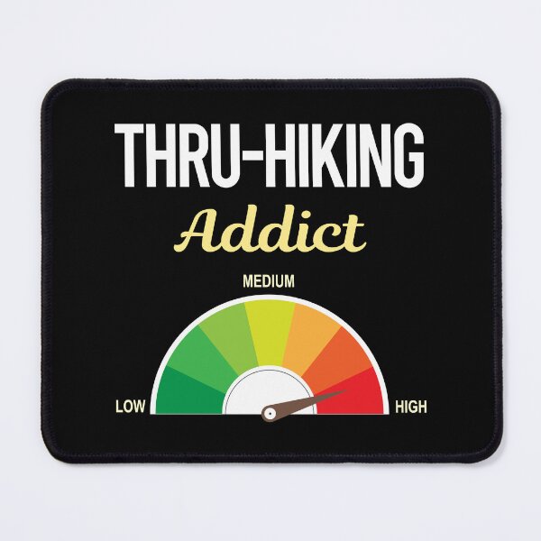 Item preview, Addict Thru-Hiking Thru Hiking Hike Hiker designed and sold by PriscillaHerna.