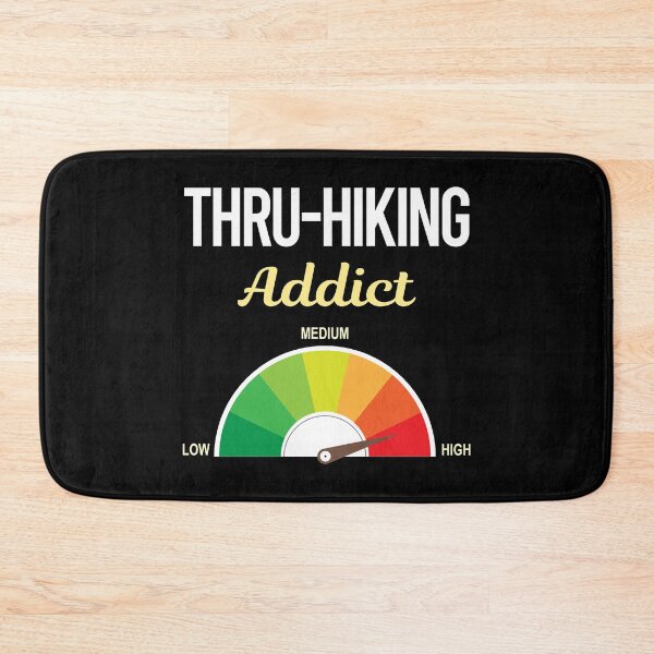 Item preview, Addict Thru-Hiking Thru Hiking Hike Hiker designed and sold by PriscillaHerna.