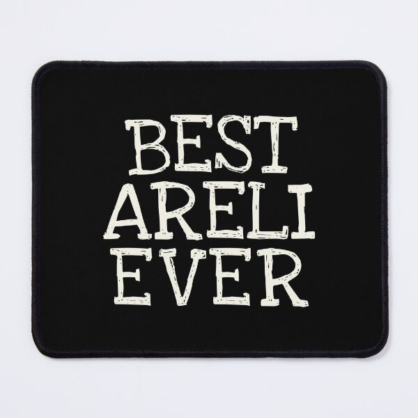 Item preview, Best Areli Ever Funny Personalized Name designed and sold by MariosNydras.