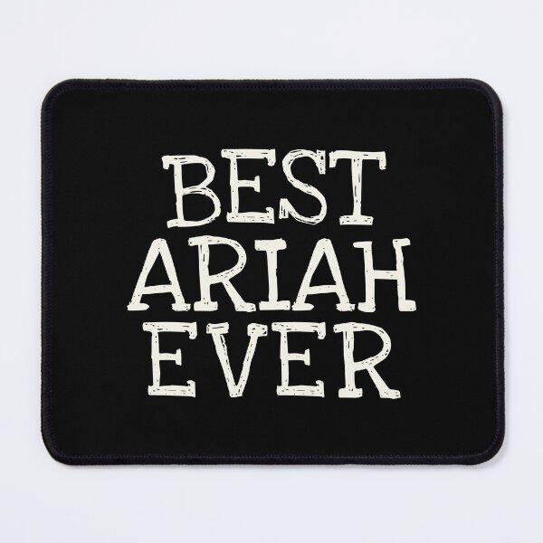 Item preview, Best Ariah Ever Funny Personalized Name designed and sold by MariosNydras.