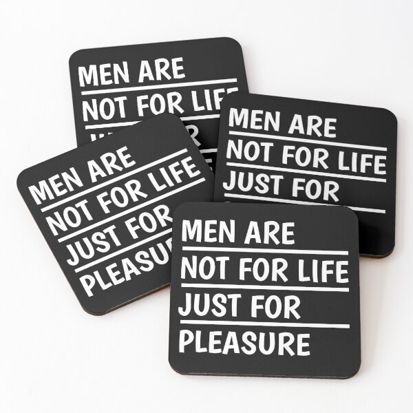 Item preview, men are not for life just for pleasure Classic designed and sold by andreadavi.