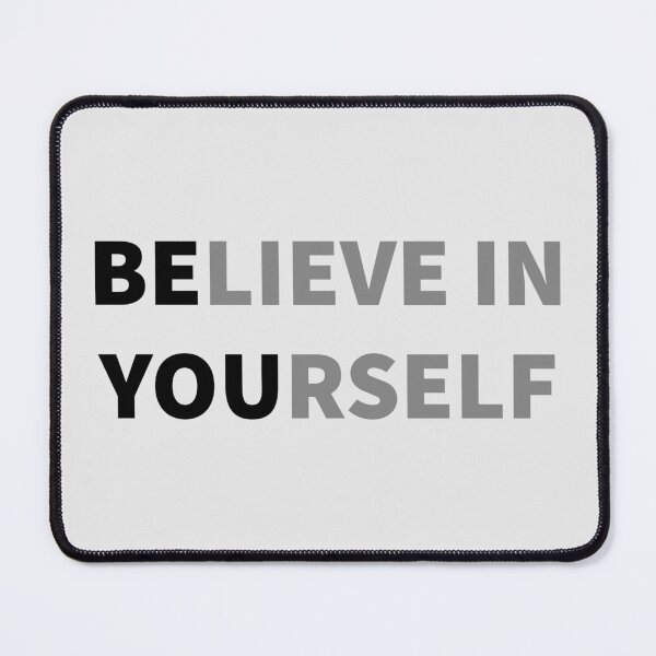 Item preview, Believe in yourself - Be You designed and sold by Chaotic Neutral.