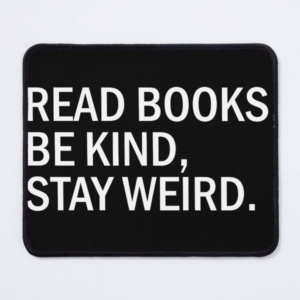 Item preview, Read books be kind stay weird designed and sold by Re Ka.