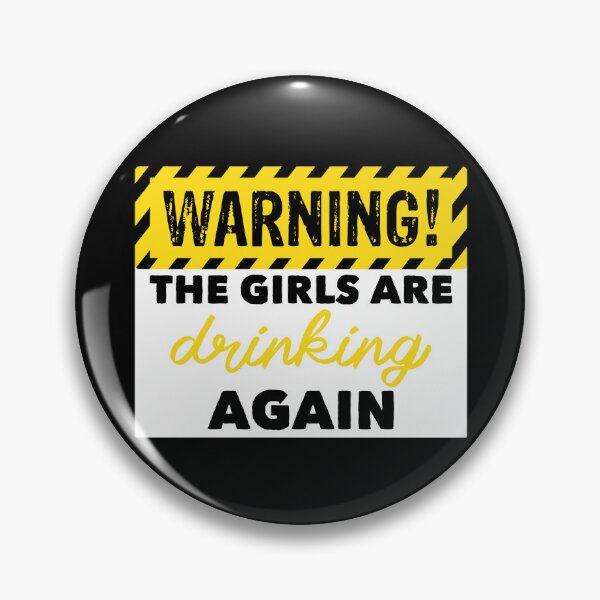 Artikelvorschau, Warning The Girls Are Drinking Again Women's Drunk Gear entworfen und verkauft von DynamicDesign.