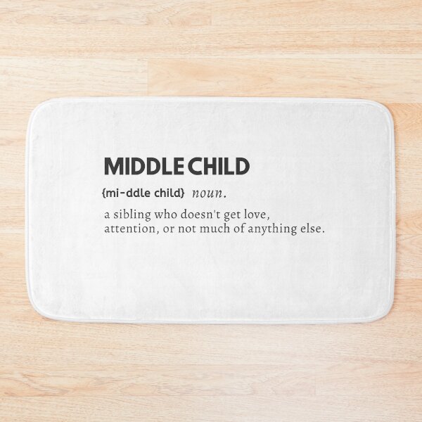Item preview, I'm the Middle Child designed and sold by Restless Mortal.