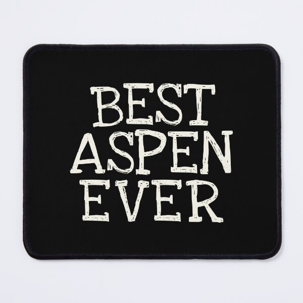 Item preview, Best Aspen Ever Funny Personalized Name designed and sold by MariosNydras.