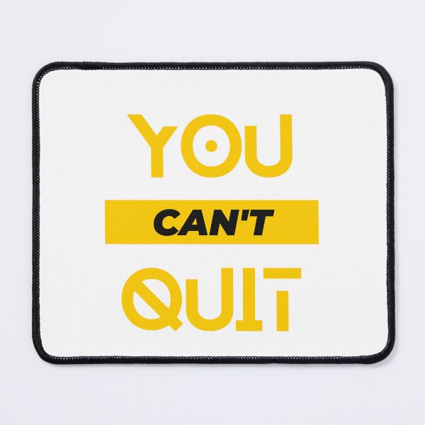 Item preview, you cant quit designed and sold by LEOPARDROCKS.