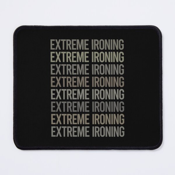 Item preview, Gray Text Art Extreme Ironing designed and sold by TarynBrown3126.