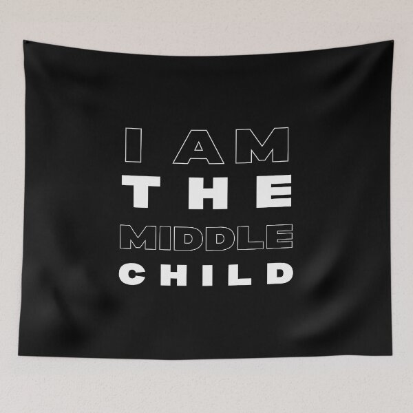 Item preview, I'm the Middle Child designed and sold by Restless Mortal.